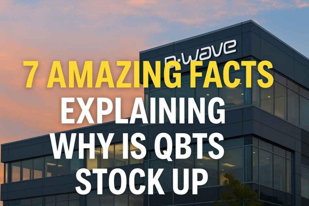 Why is QBTS stock up