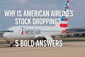 Why Is American Airlines Stock Dropping?