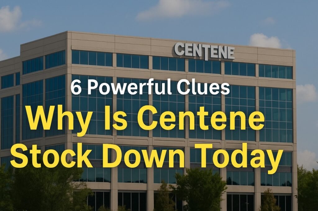 Why is Centene Stock Down Today?