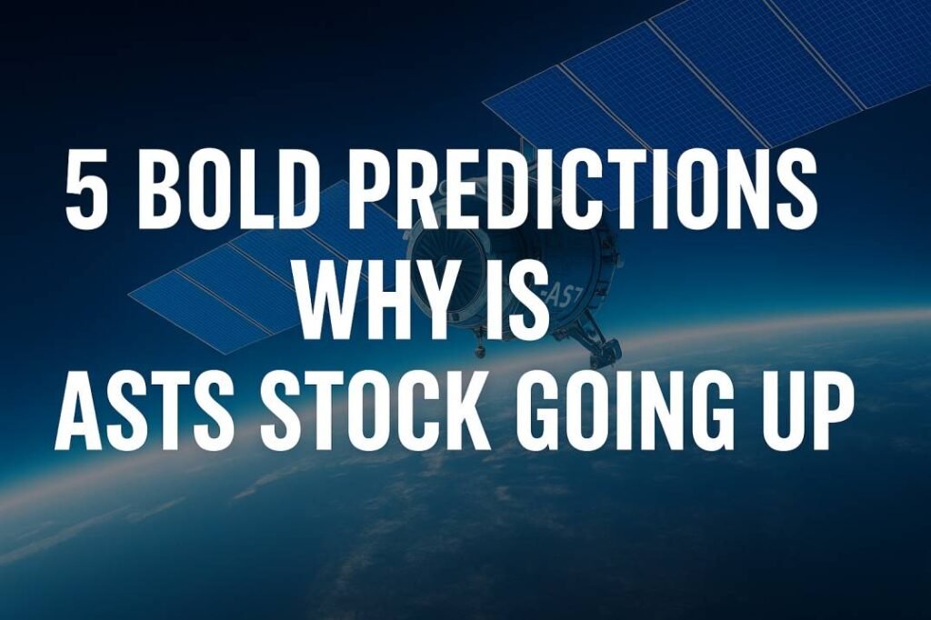 Why is ASTS stock going up?