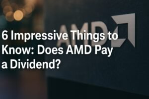 Does AMD Pay a Dividend