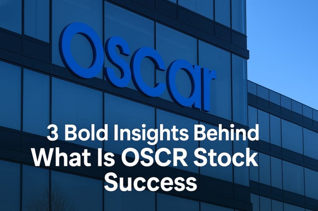 What Is OSCR Stock