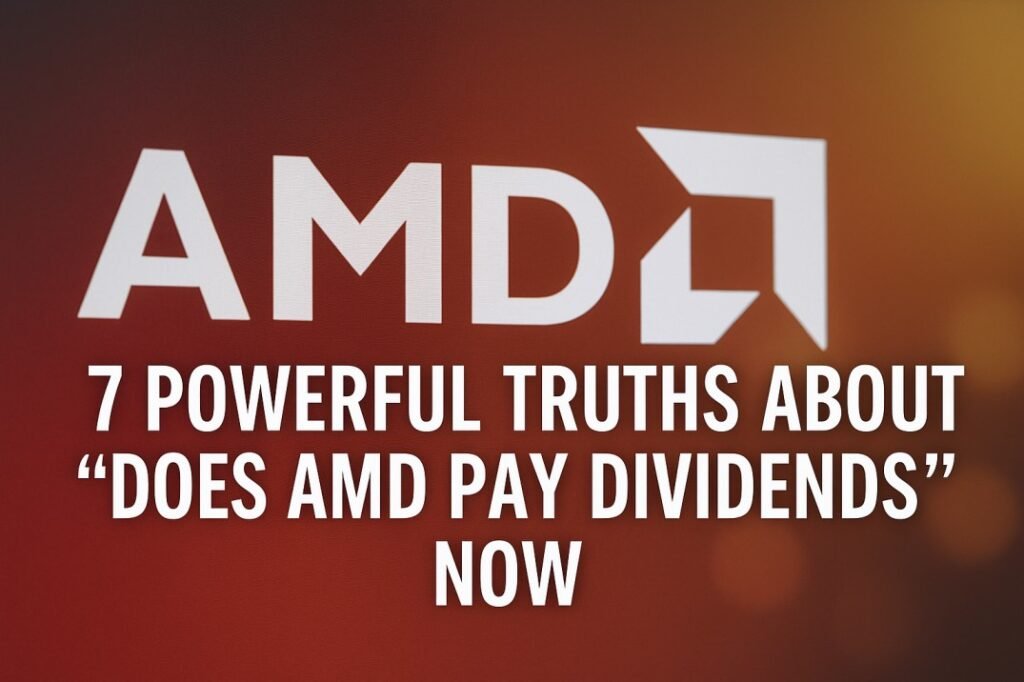 Does AMD Pay Dividends