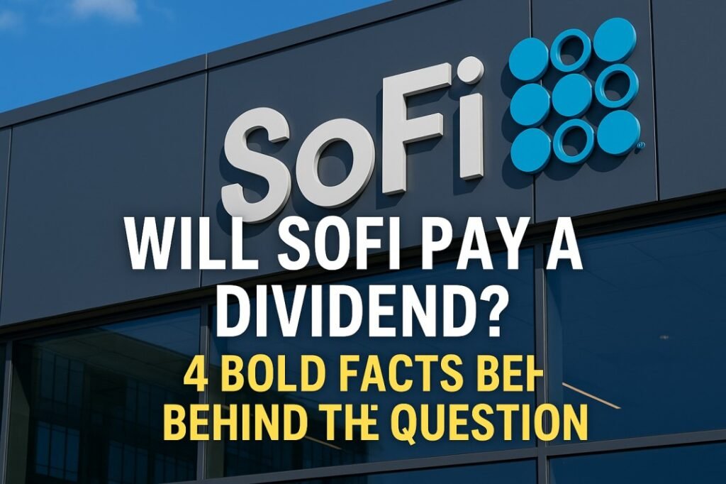 Will SoFi Pay a Dividend?